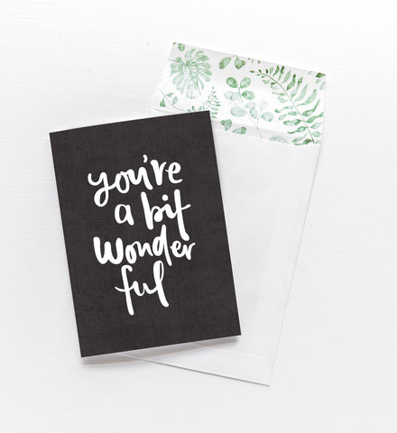 You're a bit wonderful